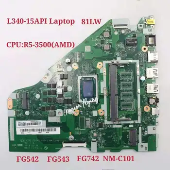 для Ideapad L340-15API Материнская плата ноутбука 81LW Процессор: R5-3500 AMD NM-C101 FRU: 5B20S41809 100% Тест В порядке