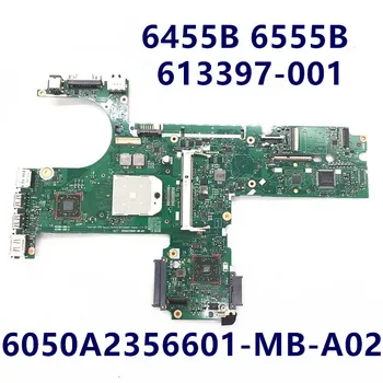 613397-001 613397-601 Для HP Probook 6455B 6555B Материнская плата ноутбука 6050A2356601-MB-A02 Материнская плата ноутбука AMD DDR3 100% Тест В порядке