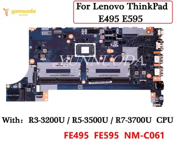 NM-C061 Для Lenovo ThinkPad E495 E595 Материнская плата ноутбука с процессором R3 R5 R7 DDR4 02DM027 02DM026 02DM025