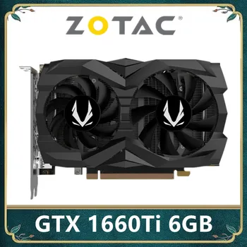 Видеокарты Zotac GTX 1660ti 6GB 1660S 1660 Ti Видеокарты Nvidia Видеокарта GPU Настольные ПК Компьютерные Игры 1660Ti gaming