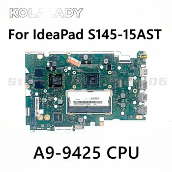 Для Lenovo IdeaPad S145-15AST материнская плата ноутбука NM-C171 материнская плата с процессором A9-9425 UMA DDR4 100% полностью протестирована