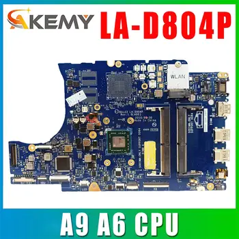 Для ноутбука DELL Inspiron 5565 Материнская плата LA-D804P 0KF2J6 DDR4 Материнская плата ноутбука AMD A9 A6 CPU CN-0KF2J6 CN-0MYX0F