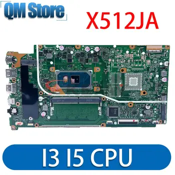 Материнская плата X512JA X712JA X512JP X512JF X512J S512J A512J K512J F512J A712J F712J V712J V5000J Материнская плата ноутбука I3 I5 CPU